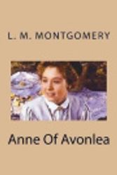 Cover Art for 9781723572982, Anne of Avonlea by L. M. Montgomery