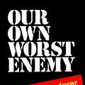 Cover Art for 9780393332827, Our Own Worst Enemy by William J. Lederer