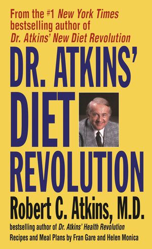 Cover Art for 9780553271577, Dr Atkins Diet Revolution by Robert C. Atkins
