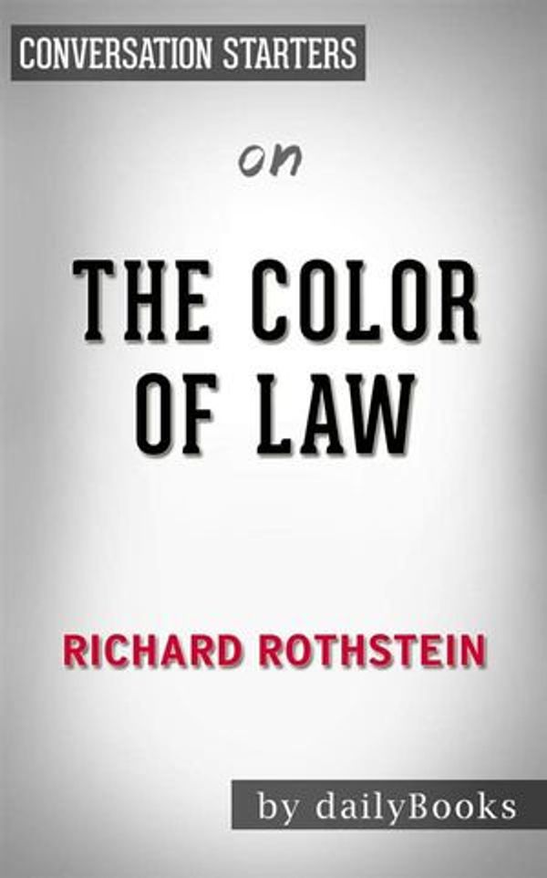 The Color of Law A History of How Our Government Segregated