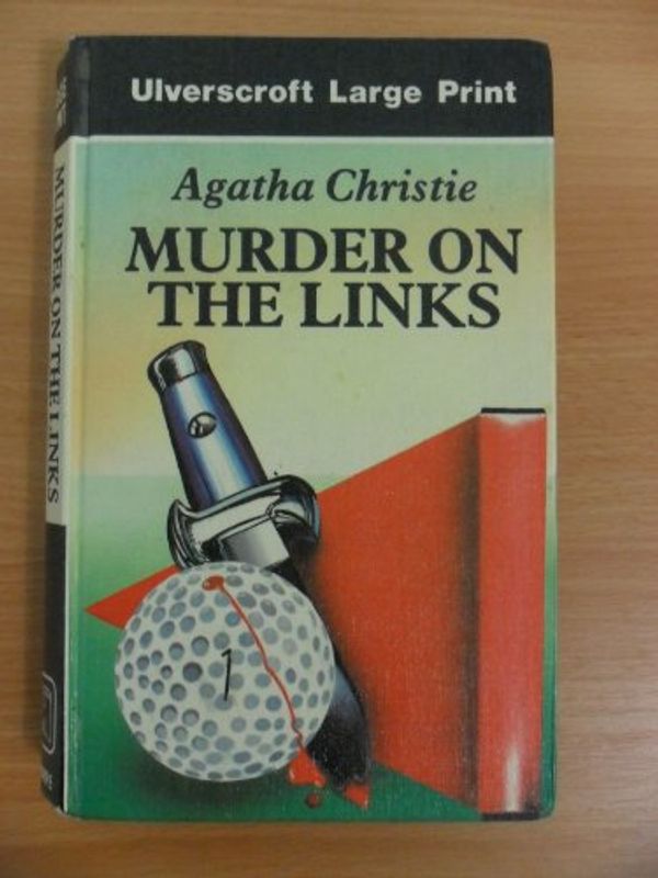Cover Art for 9780854565160, Murder on the Links by Agatha Christie