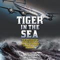 Cover Art for 9798200717422, Tiger in the Sea: The Ditching of Flying Tiger 923 and the Desperate Struggle for Survival by Eric Lindner