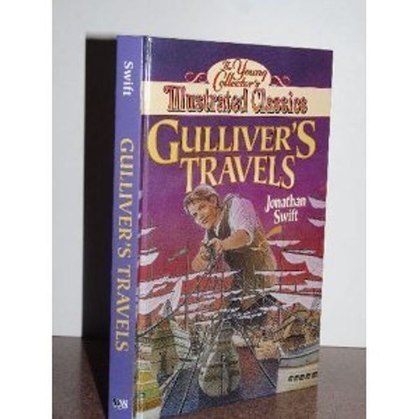 Cover Art for 9781561564576, Gullivers Travels (Young Collectors Illustrated Classic) by Jonathan Swift