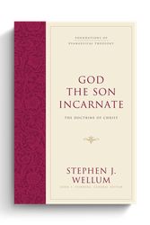 Cover Art for 9781581346473, God the Son Incarnate: The Doctrine of Christ (Foundations of Evangelical Theology) by Stephen J. Wellum