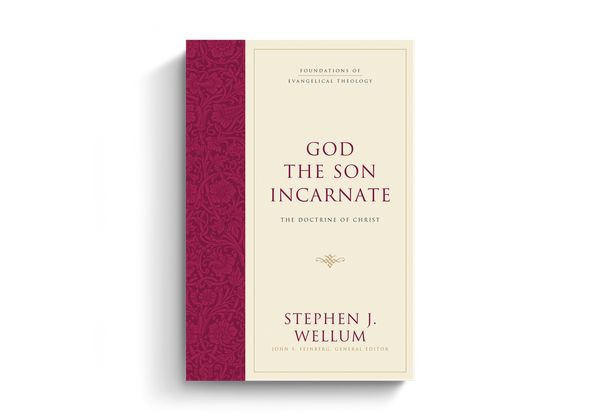 Cover Art for 9781581346473, God the Son Incarnate: The Doctrine of Christ (Foundations of Evangelical Theology) by Stephen J. Wellum