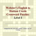 Cover Art for 9780497827656, Webster's English to Haitian Creole Crossword Puzzles by Philip M. Parker