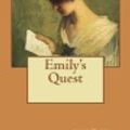 Cover Art for 9781722253813, Emily's Quest by L M Montgomery