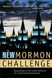 Cover Art for 9780310231943, The New Mormon Challenge by Beckwith/Mosser/Owen
