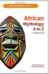 Cover Art for 9781604134155, African Mythology A to Z by Patricia Ann Lynch