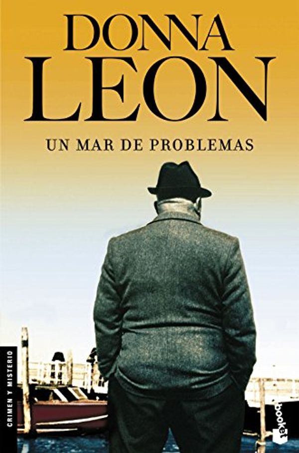 Cover Art for 9788432217692, Un mar de problemas by Donna Leon