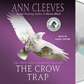 Cover Art for 9781427288387, The Crow Trap (Vera Stanhope) by Ann Cleeves