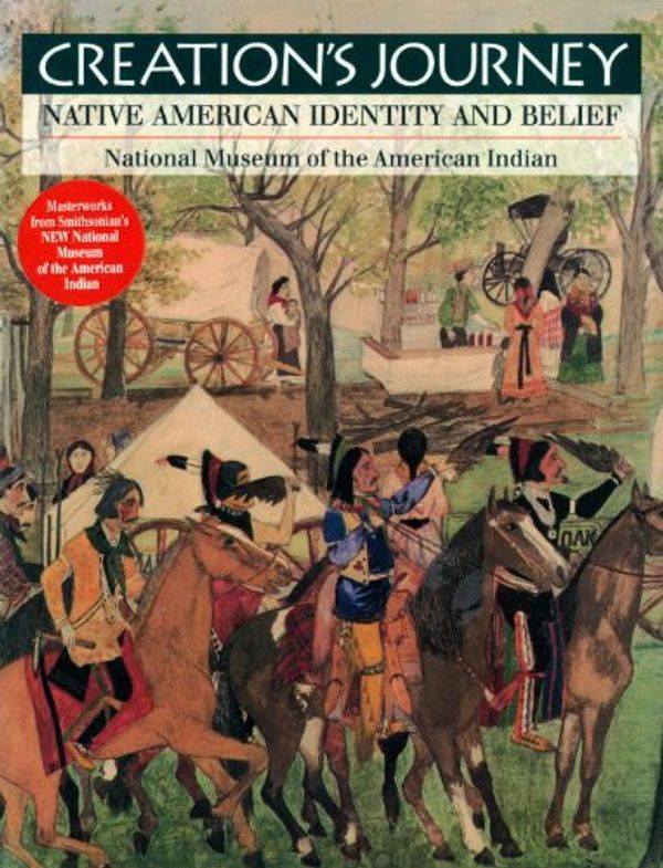 Cover Art for 9781560984535, Creation's Journey: Native American Identity and Belief by Tom Hill