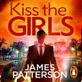 Cover Art for B07D9LX4CK, Kiss the Girls by James Patterson