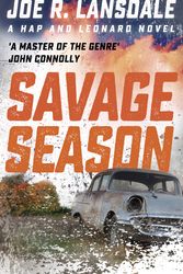 Cover Art for 9781473633476, Savage Season: Hap and Leonard Book 1 by Joe R. Lansdale