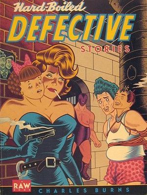 Cover Art for 9780394754413, Hardboiled Defective Stories by Charles Burns