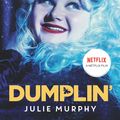 Cover Art for 9780062934673, Dumplin' Movie Tie-In Edition by Julie Murphy