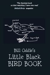 Cover Art for 9781907554278, Bill Oddie's Little Black Bird Book by Bill Oddie