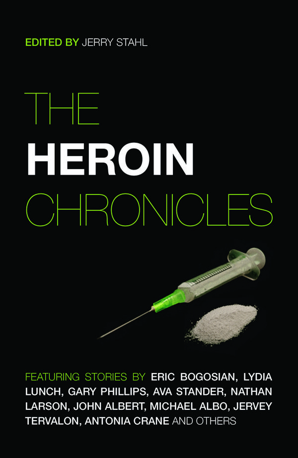 Cover Art for 9781843441939, The Heroin Chronicles by Jerry Stahl