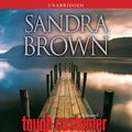 Cover Art for 9780743572354, Tough Customer by Sandra Brown