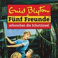 Cover Art for 9783570033111, Fünf Freunde 01. Fünf Freunde erforschen die Schatzinsel by Enid Blyton