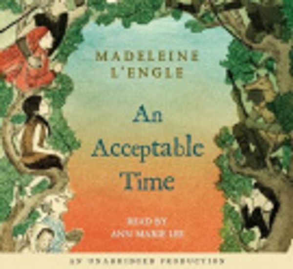 Cover Art for 9780739372043, An Acceptable Time by Madeleine L'Engle