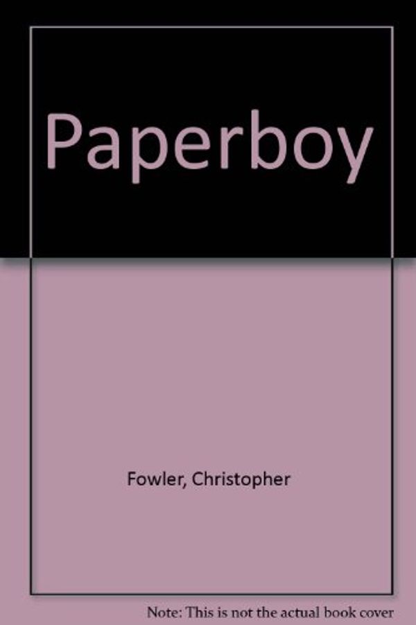 Cover Art for 9780750532075, Paperboy by Christopher Fowler