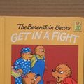 Cover Art for 9780606003902, The Berenstain Bears Get in a Fight by Stan Berenstain, Jan Berenstain