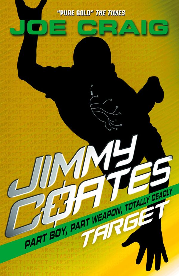 Cover Art for 9780007378241, Jimmy Coates: Target by Joe Craig
