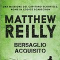 Cover Art for 9788850244065, Bersaglio acquisito by Matthew Reilly