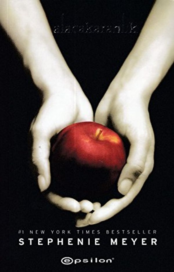 Cover Art for 9789944821094, Alacakaranlik: Bis (Biss) zum Morgengrauen by Stephenie Meyer