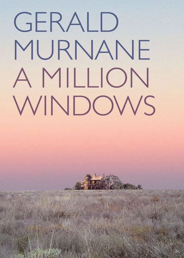 Cover Art for 9781922146533, A Million Windows by Gerald Murnane