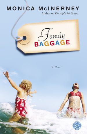 Cover Art for 9780345490124, Family Baggage by Monica McInerney
