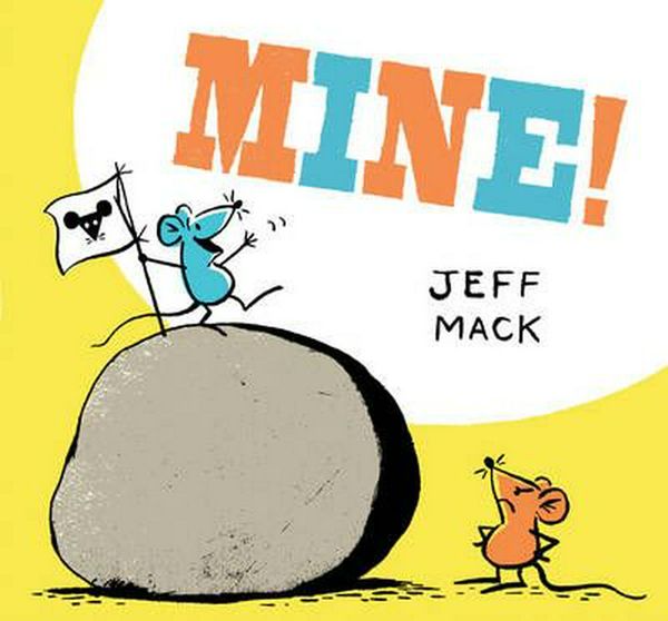 Cover Art for 9781452152349, Mine by Jeff Mack