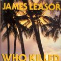 Cover Art for 9780749301507, Who Killed Sir Harry Oakes? by James Leasor