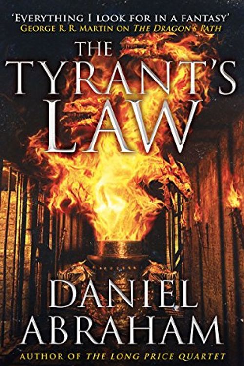 Cover Art for 9781841498928, Tyrant’s Law by Daniel Abraham