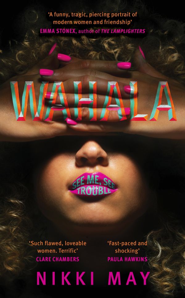 Cover Art for 9780857527790, Wahala: Set to be the most talked-about book of 2022 by Nikki May