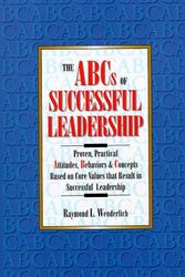 Cover Art for 9780965883122, The ABCs of Successful Leadership by Raymond L. Wenderlich