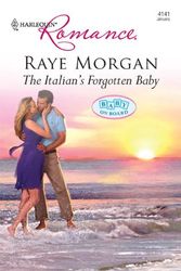 Cover Art for 9780373176311, The Italian's Forgotten Baby by Raye Morgan