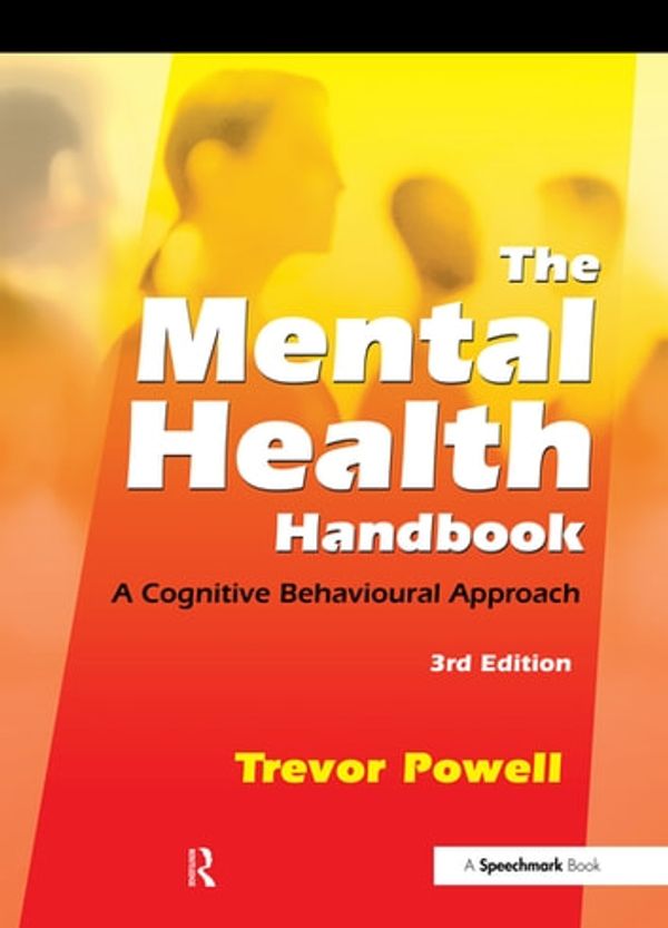 Cover Art for 9781351687027, The Mental Health Handbook by Trevor J. Powell