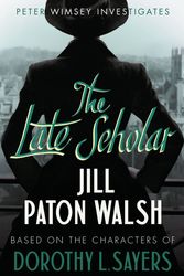 Cover Art for 9781444760873, The Late Scholar by Jill Paton Walsh