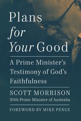 Cover Art for 9781400340286, Plans For Your Good by 
                                            
                            Scott Morrison                        
                                    