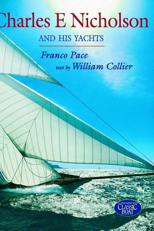 Cover Art for 9780713657364, Charles E Nicholson and His Yachts by Franco;Collier Pace