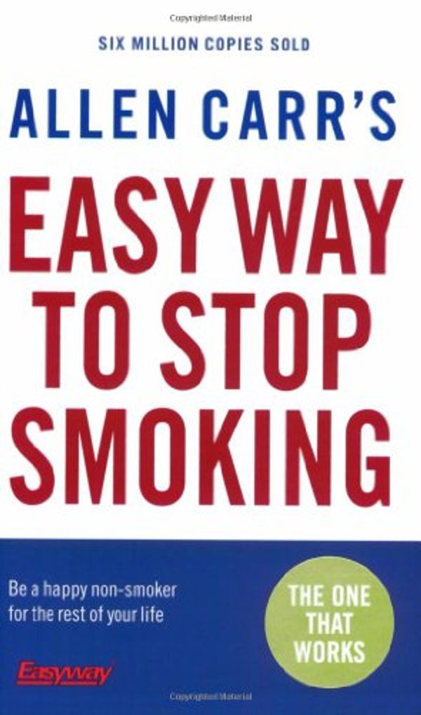 Cover Art for 9780141026893, Allen Carr's Easy Way to Stop Smoking (Allen Carrs Easy Way) by Allen Carr