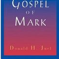 Cover Art for 9780687008490, The Gospel of Mark by Donald H. Juel