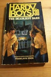 Cover Art for 9780671674786, The DEADLIEST DARE HARDY BOYS CASEFILES #30 (The Hardy Boys Casefiles, No 30) by Franklin W. Dixon