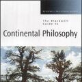 Cover Art for 9780631221241, The Blackwell Guide to Continental Philosophy by 