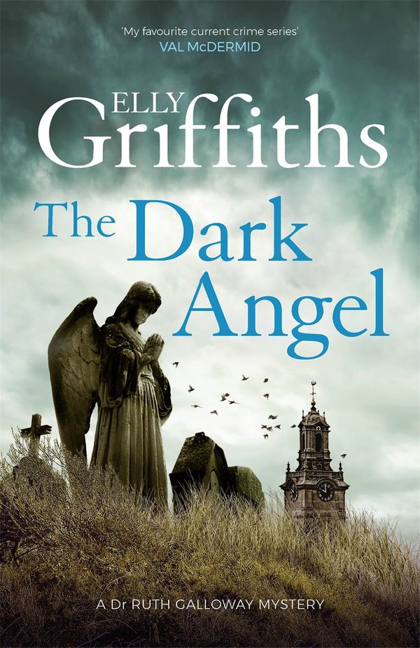 Cover Art for 9781784296636, The Dark Angel: The Sunday Times Bestseller by Elly Griffiths