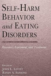 Cover Art for 9780415946988, Self-harm Behavior and Eating Disorders by Sansone Levitt