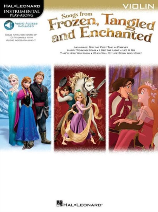 Cover Art for 9781480387287, Instrumental Play-Along: Songs From Frozen, Tangled & Enchanted - Violin (Hal Leonard Instrumental Play-Along) by Hal Leonard Publishing Corporation