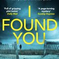 Cover Art for 9781473507906, I Found You by Lisa Jewell